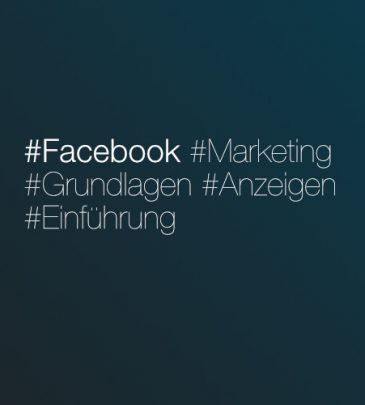 Facebook Marketing Grundlagen + Facebook Anzeigen Einführung